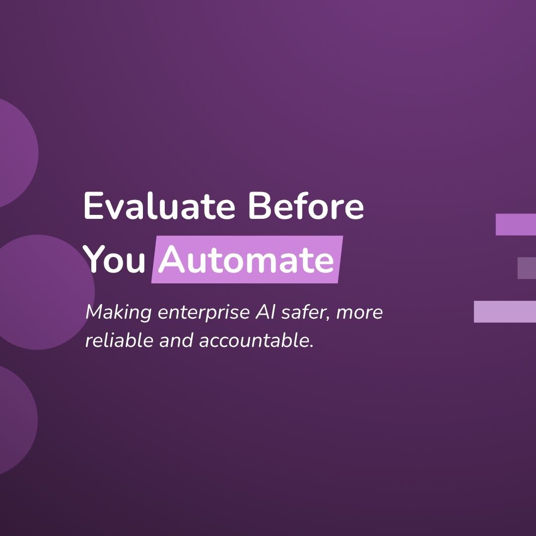 Automate after you evaluate